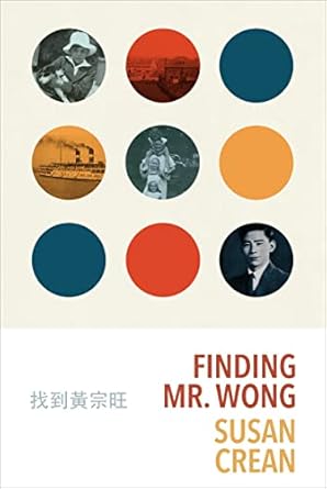 finding mr wong 1st edition susan crean 1772011940, 978-1772011944