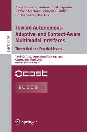 towards autonomous adaptive and context aware multimodal interfaces theoretical and practical issues third