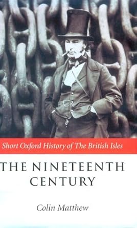 the nineteenth century the british isles 1815 1901 1st edition colin matthew 0198731442, 978-0198731443