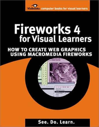fireworks 4 for visual learners 1st edition visibooks 0970747942, 978-0970747945