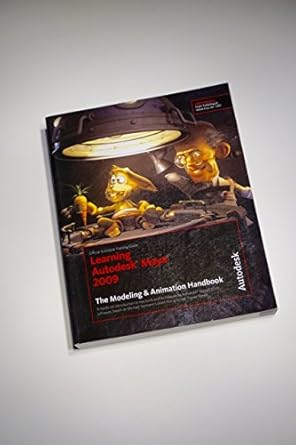 learning autodesk maya 2009 the modeling and animation handbook official autodesk training guide 1st edition