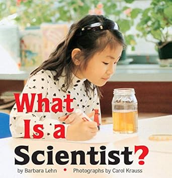 what is a scientist 1st edition barbara lehn ,carol krauss 0761312986, 978-0761312987