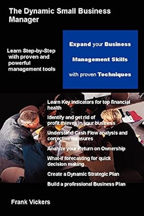 the dynamic small business manager 1st edition frank vickers 1411652843, 978-1411652842