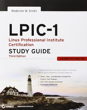 lpic 1 linux professional institute certification study guide exams 101 and 102 1st edition roderick w smith