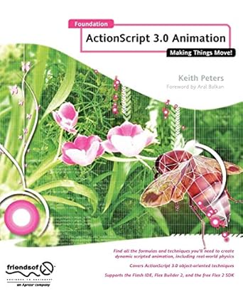 foundation actionscript 3 0 animation making things move 1st edition keith peters 1590597915, 978-1590597910