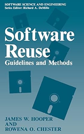 software reuse guidelines and methods 1st edition james w hooper ,rowena o chester 0306439182, 978-0306439186