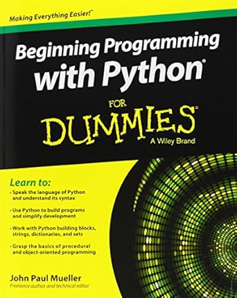 beginning programming with python for dummies 1st edition john paul mueller 1118891457, 978-1118891452