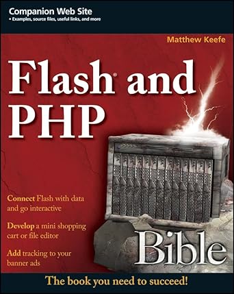flash and php bible 1st edition matthew keefe 0470258241, 978-0470258248