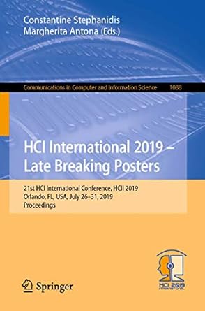 hci international 2019 late breaking posters 21st hci international conference hcii 2019 orlando fl usa july