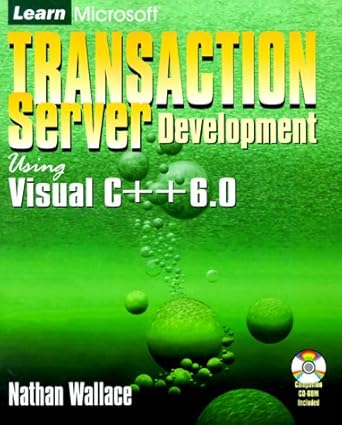learn microsoft transaction server development using visual c++ 6 0 1st edition nathan wallace 1556226292,