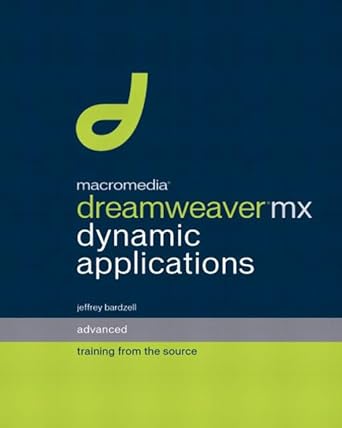 macromedia dreamweaver mx dynamic applications advanced training from the source 1st edition jeffrey bardzell