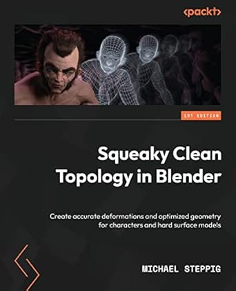 squeaky clean topology in blender create accurate deformations and optimized geometry for characters and hard