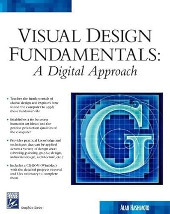visual design fundamentals a digital approach 1st edition alan hashimoto 1584502592, 978-1584502593