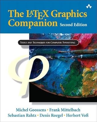 the latex graphics companion 1st edition michel goossens ,frank mittelbach ,sebastian rahtz ,denis roegel