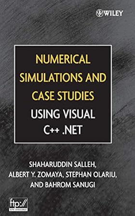 numerical simulations and case studies using visual c++ net 1st edition shaharuddin salleh ,albert y zomaya