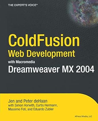 coldfusion web development with macromedia dreamweaver mx 2004 1st edition jen dehaan ,peter dehaan ,massimo