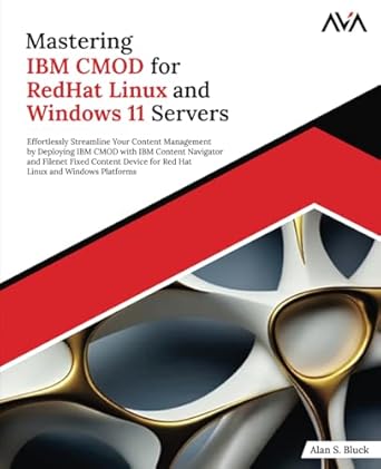 mastering ibm cmod for redhat linux and windows 11 servers effortlessly streamline your content management by