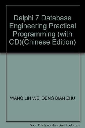 delphi 7 database engineering practical programming 1st edition wang lin wei deng bian zhu 7121030470,