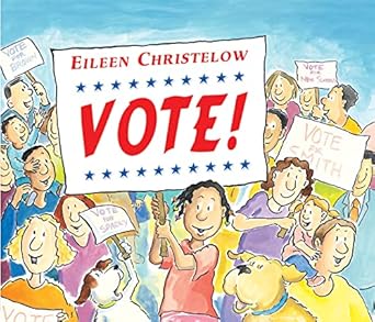 vote 1st edition eileen christelow 1328499227, 978-1328499226