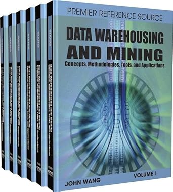 data warehousing and mining concepts methodologies tools and applications 1st edition john wang 1599049511,