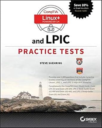 comptia linux+ and lpic practice tests exams lx0 103/lpic 1 101 400 lx0 104/lpic 1 102 400 lpic 2 201 and