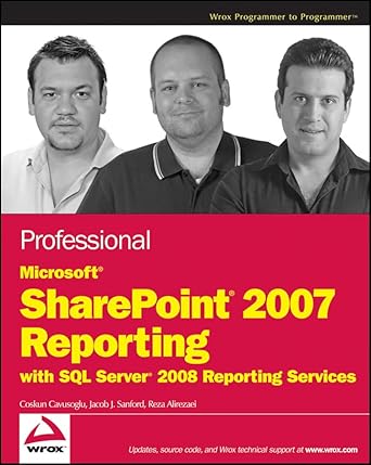 professional microsoft sharepoint 2007 reporting with sql server 2008 reporting services 1st edition coskun