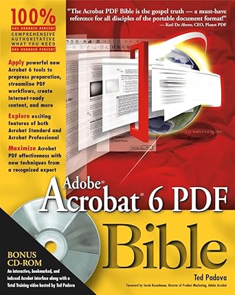 adobe acrobat 6 pdf bible 1st edition ted padova ,sarah rosenbaum 0764540475, 978-0764540479