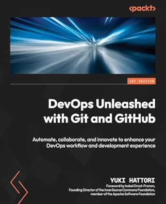 devops unleashed with git and github automate collaborate and innovate to enhance your devops workflow and