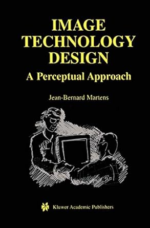 image technology design a perceptual approach 1st edition jean bernard martens 1402074611, 978-1402074615
