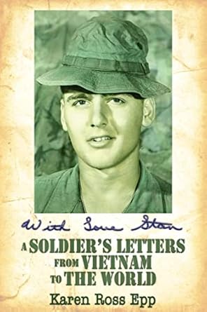 with love stan a soldiers letters from vietnam to the world 1st edition karen ross epp 1425940374,