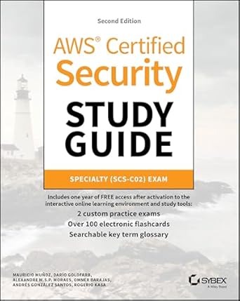 aws certified security study guide specialty exam 1st edition mauricio munoz ,dario lucas goldfarb ,alexandre