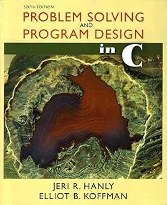 problem solving and program design in c 1st edition jeri r hanly ,elliot b koffman 0321535421, 978-0321535429