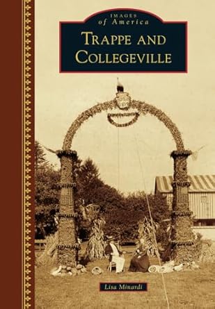 trappe and collegeville 1st edition lisa minardi 1467124486, 978-1467124485