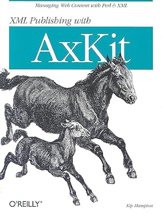 xml publishing with axkit 1st edition kip hampton 0596002165, 978-0596002169