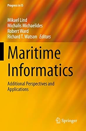maritime informatics additional perspectives and applications 1st edition mikael lind ,michalis michaelides