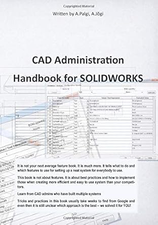 cad administration handbook for solidworks 1st edition mr ants palgi ,mr alar jogi 1977973590, 978-1977973597