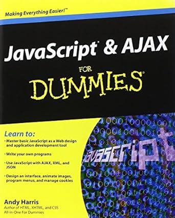 javascript and ajax for dummies 1st edition andy harris 0470417994, 978-0470417997