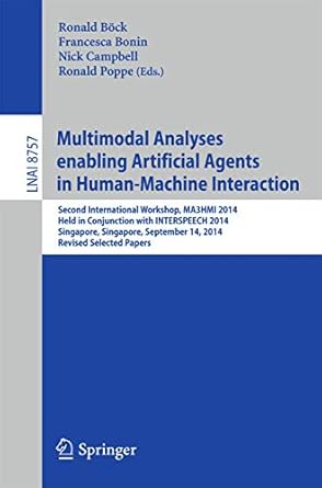 multimodal analyses enabling artificial agents in human machine interaction second international workshop