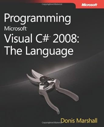 programming microsoft visual c# 2008 the language 1st edition donis marshall 0735625409, 978-0735625402