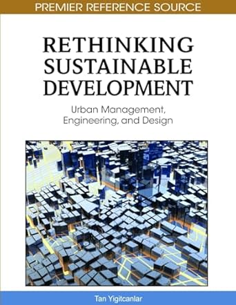 rethinking sustainable development urban management engineering and design 1st edition tan yigitcanlar