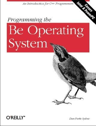 programming the be operating system writing programs for the be operating system 1st edition dan parks sydow