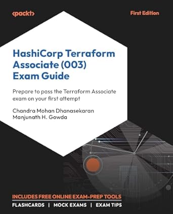 hashicorp terraform associate exam guide prepare to pass the terraform associate exam on your first attempt