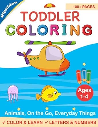 toddler coloring book color and learn 101 animals everyday things and vehicles on the go 1st edition sujatha
