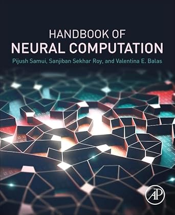 handbook of neural computation 1st edition pijush samui ,sanjiban sekhar roy ph d ,valentina emilia balas phd