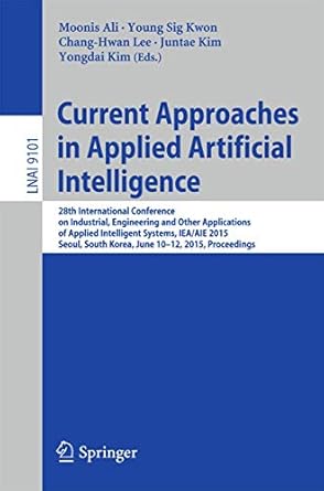 current approaches in applied artificial intelligence 28th international conference on industrial engineering