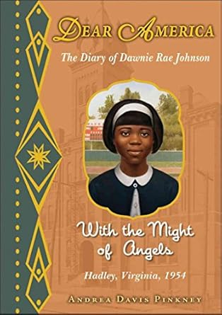 dear america with the might of angels 1st edition andrea davis pinkney 0545297052, 978-0545297059