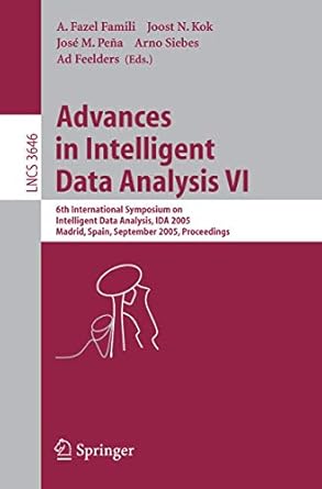 advances in intelligent data analysis vi 6th international symposium on intelligent data analysis ida 2005