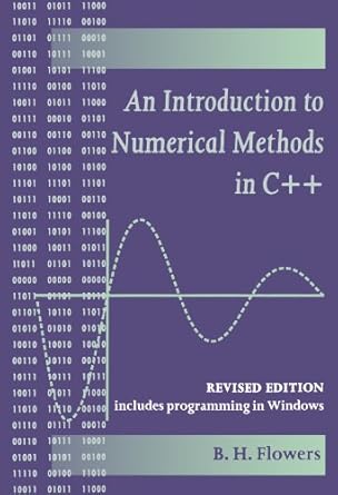 an introduction to numerical methods in c++ 1st edition b h flowers 0198506937, 978-0198506935