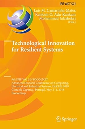 technological innovation for resilient systems 9th ifip wg 5 5/socolnet advanced doctoral conference on