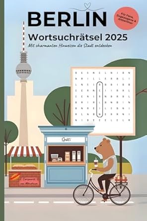 berlin wortsuchratselbuch mit charmanten hinweisen die hauptstadt entdecken spati ringbahn and currywurst